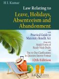 Law Relating to Leave, Holidays, Absenteeism and Abandonment