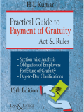 Practical Guide to Payment of Gratuity Act and Rules (13th Edition 2023)
