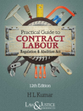 Practical Guide to Contract Labour (Regulation & Abolition) Act & Rules