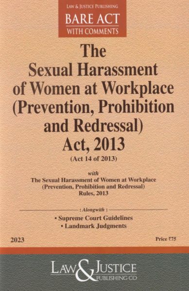 The Sexual Harassment Of Women At Workplace Prevention Prohibition And Redressal Act 2013 7625