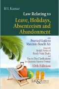 Law Relating to Leave, Holidays, Absenteeism and Abandonment