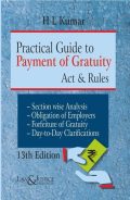 Practical Guide to Payment of Gratuity Act and Rules (13th Edition 2023)